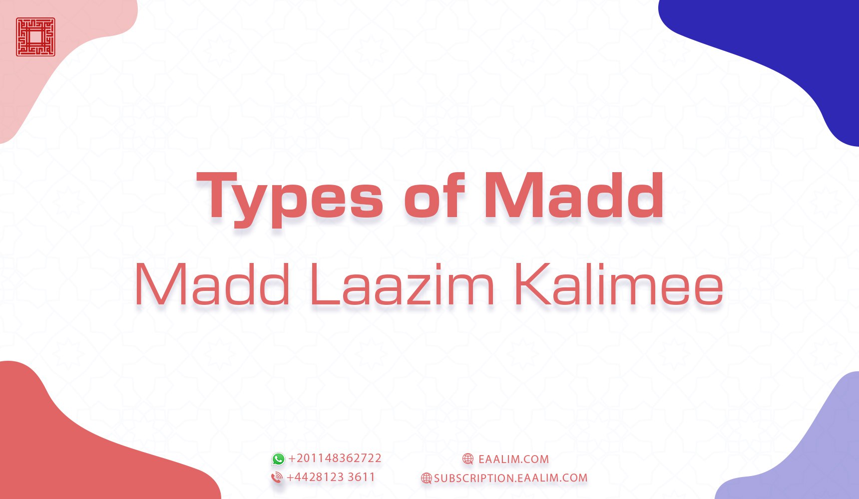 Types of Madd Madd Laazim Kalimee